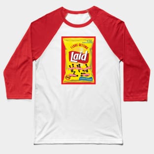 I love Getting Laid Baseball T-Shirt